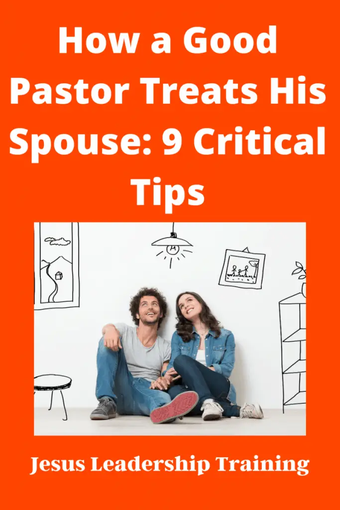 f How a Good Pastor Treats His Spouse_ 9 Critical Tips (4)