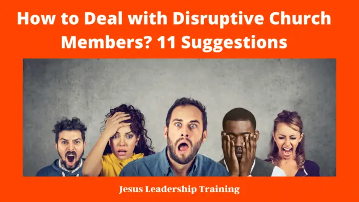 How to Deal with Disruptive Church Members_ 11 Suggestions)
