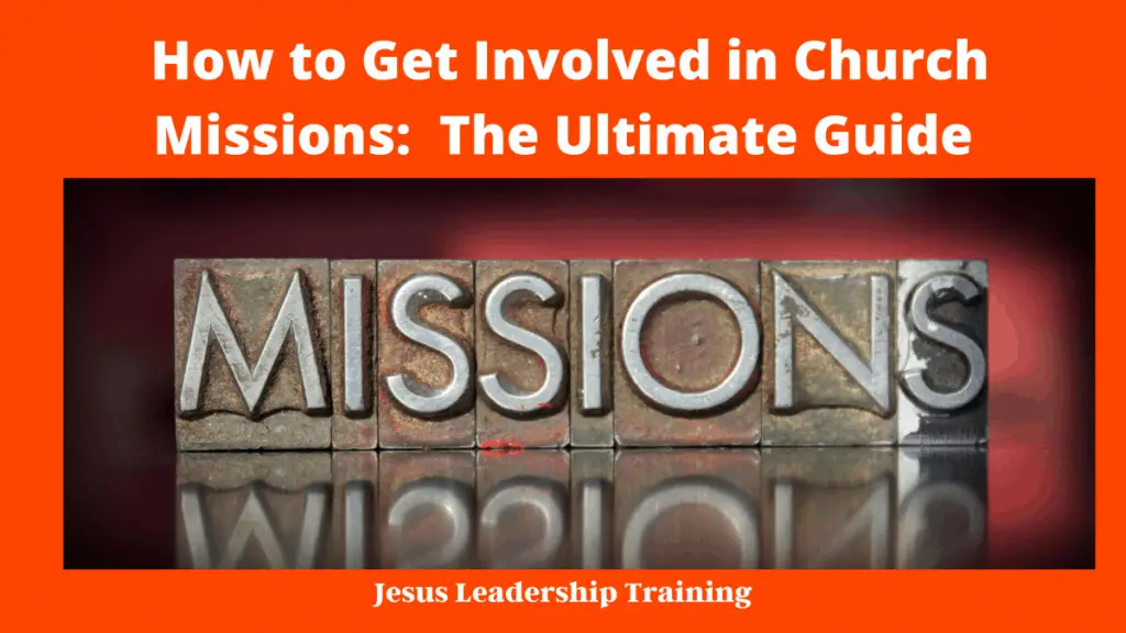 How To Get Involved In Church Missions: The Ultimate Guide – Jesus 