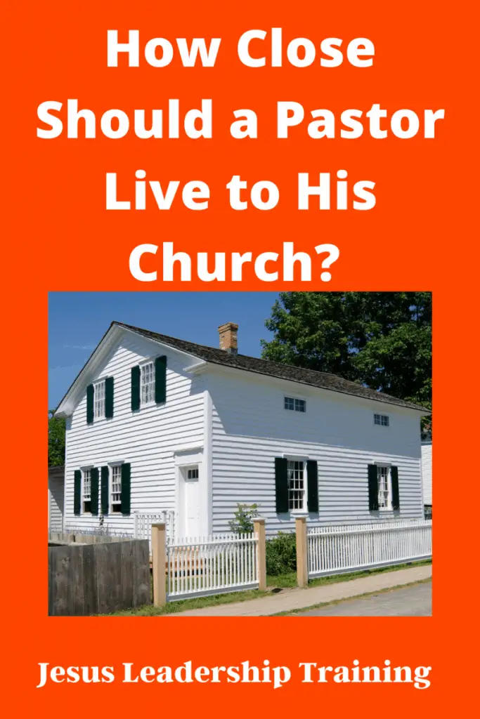 Copy of How Close Should a Pastor Live to His Church Important Factors