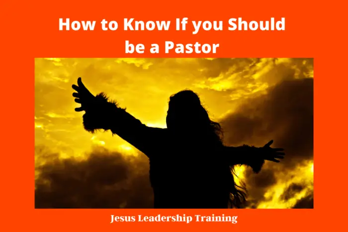 How to Know If you Should be a Pastor