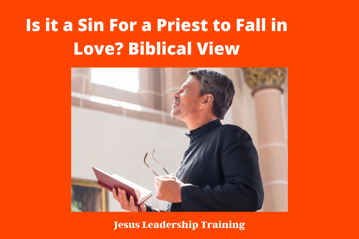 Is it a Sin For a Priest to Fall in Love_ Biblical View