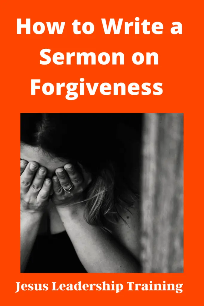 Copy of How to Write a Sermon on Forgiveness with examples