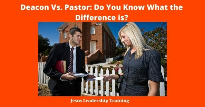 Deacon Vs. Pastor: Do You Know What the Difference is?