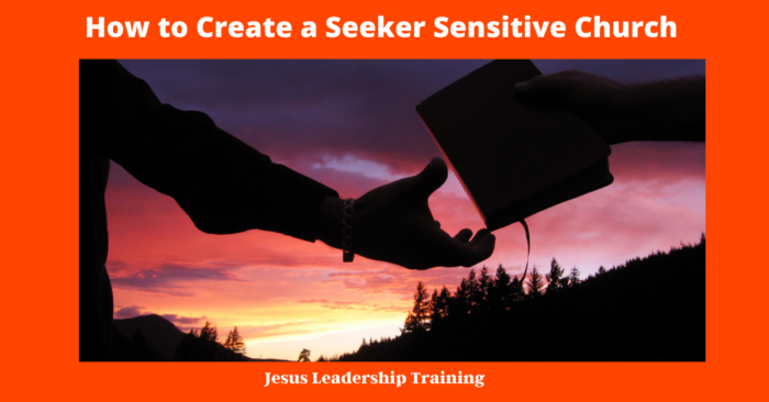 How to Create a Seeker Sensitive Church