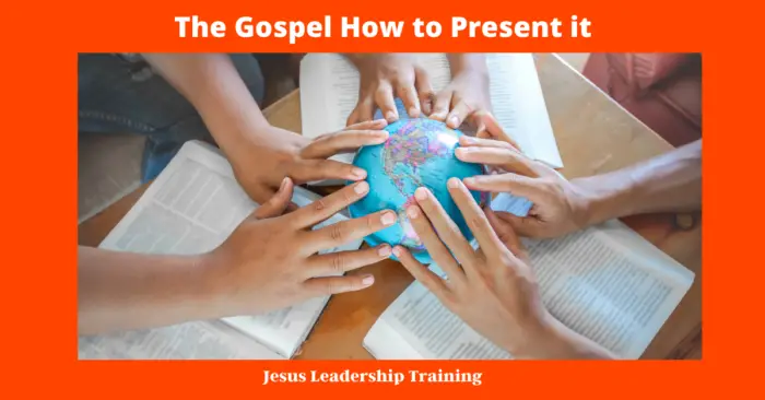 The Gospel How to Present it