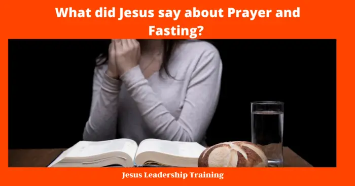 What did Jesus say about prayer and fasting?
