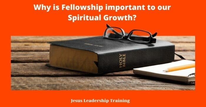 Why is Fellowship important to our Spiritual Growth 1200 x 628