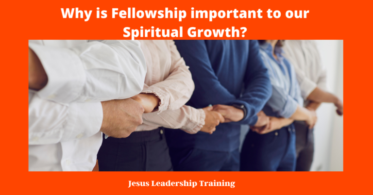 Why Is Fellowship Important To Our Spiritual Growth Jesus Leadership 