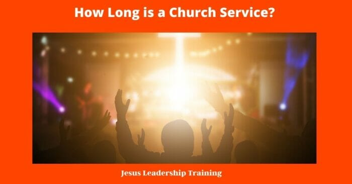 How Long is a Church Service 1
