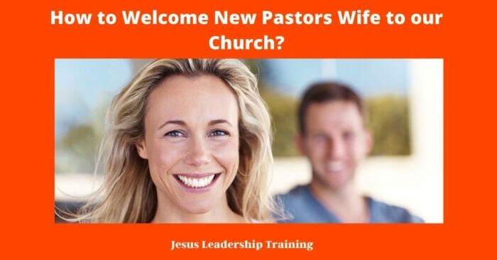 How to Welcome New Pastors Wife to our Church 1