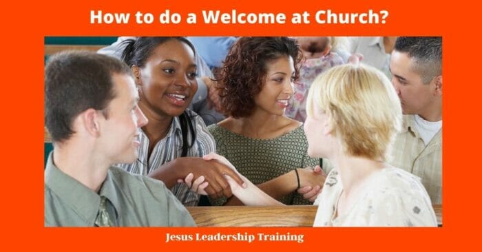 How to do a Welcome at Church 1