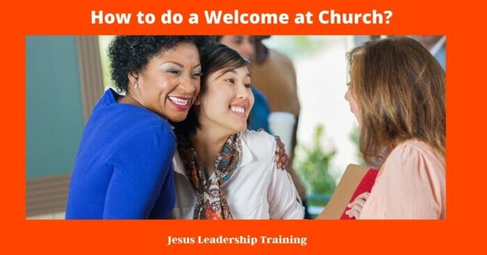How to do a Welcome at Church 2