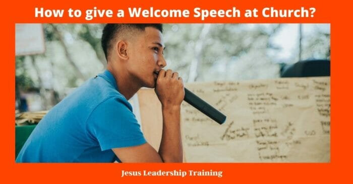 How to give a Welcome Speech at Church?