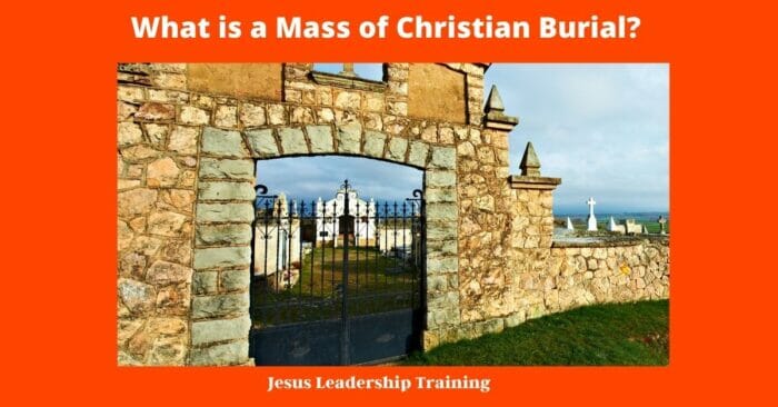 What is a Mass of Christian Burial?