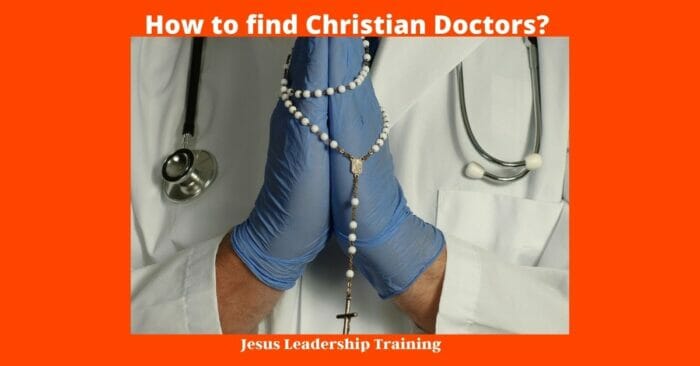 How to find Christian Doctors 2