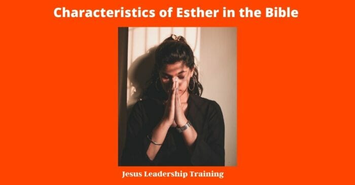 Characteristics of Esther in the Bible 2
