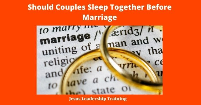 Should Couples Sleep Together Before Marriage