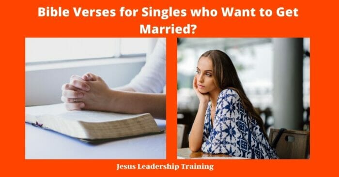 Bible Verses for Singles who Want to Get Married?