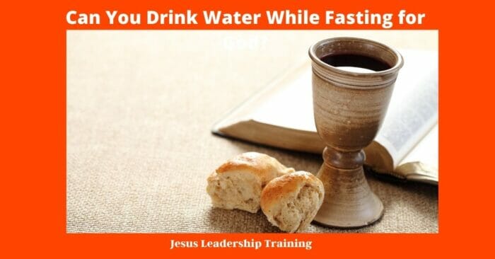 Can You Drink Water While Fasting for God 1