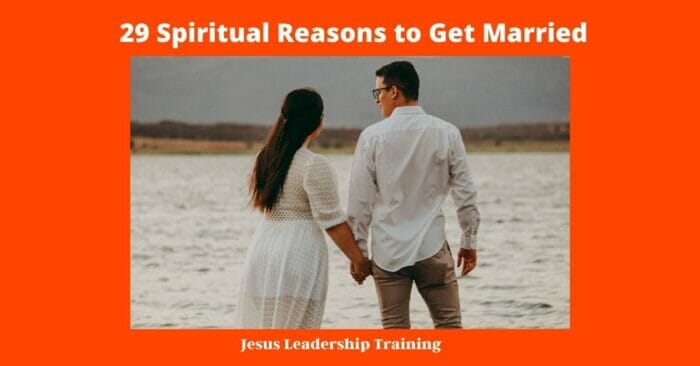 29 Spiritual Reasons to Get Married 1