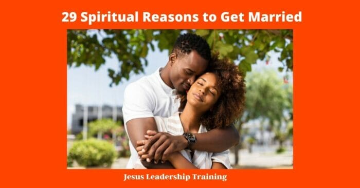29 Spiritual Reasons to Get Married 2