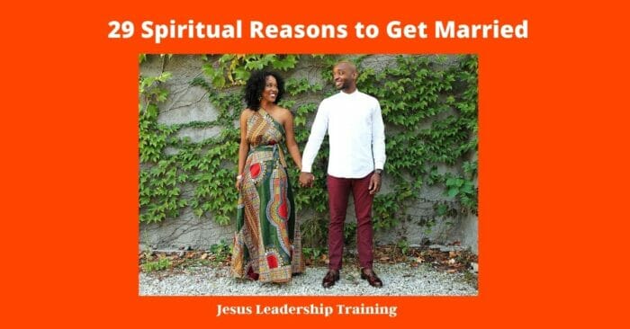 29 Spiritual Reasons to Get Married 5