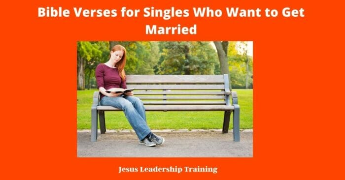 Bible Verses for Singles Who Want to Get Married