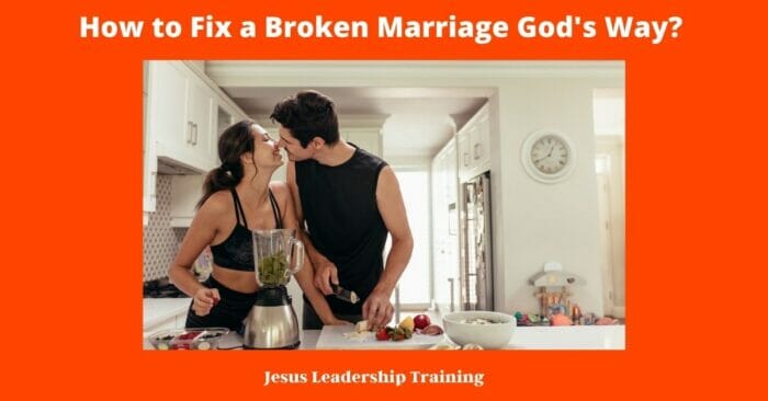 How to Fix a Broken Marriage Gods Way 1