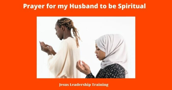 Prayer for my Husband to be Spiritual 