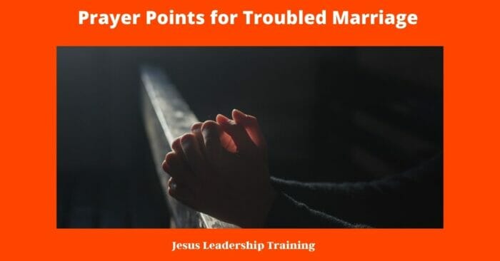 11 Prayer Points for Troubled Marriage