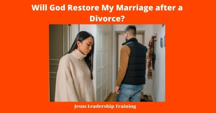 7-steps-will-god-restore-my-marriage-after-a-divorce