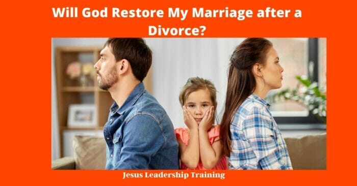 Will God Restore My Marriage after a Divorce?