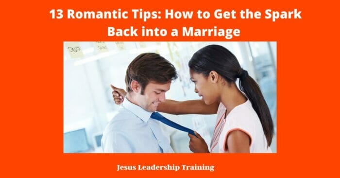 13 Romantic Tips: How to Get the Spark Back into a Marriage