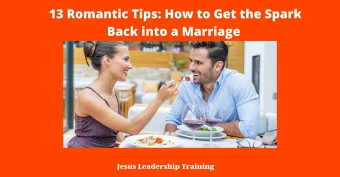 13 Romantic Tips: How to Get the Spark Back into a Marriage