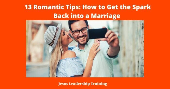 13 Romantic Tips: How to Get the Spark Back into a Marriage
