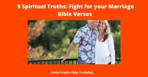 9 Spiritual Truths: Fight for your Marriage Bible Verses