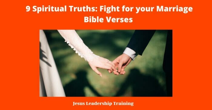 9 Spiritual Truths: Fight for your Marriage Bible Verses