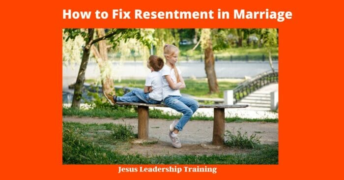 How to Fix Resentment in Marriage 3