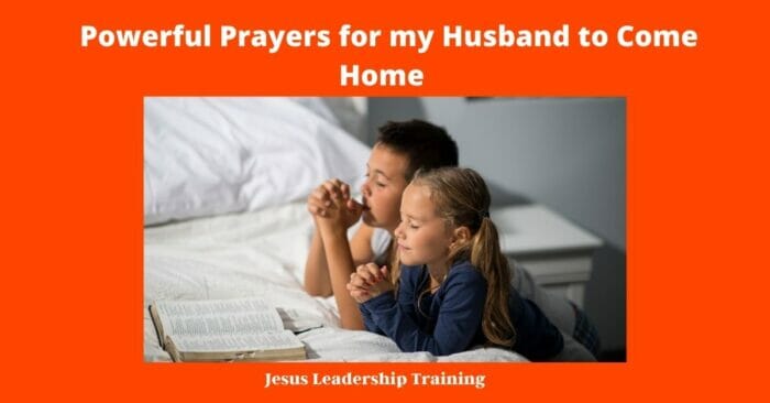 Powerful Prayers for my Husband to Come Home 