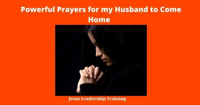 Powerful Prayers for my Husband to Come Home 1