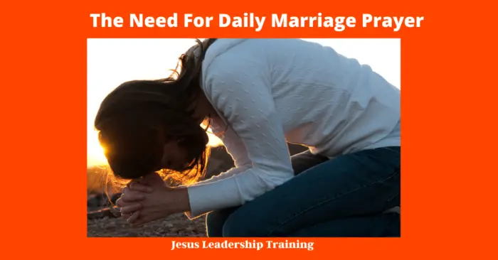 The Need For Daily Marriage Prayer