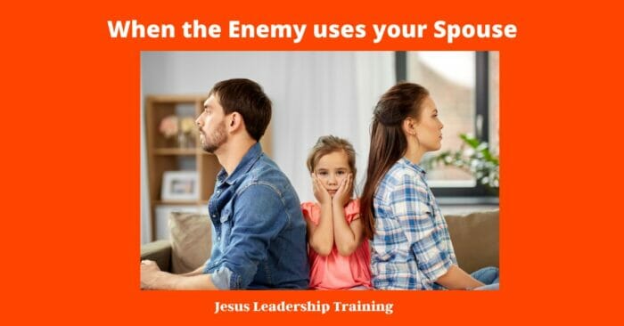 When the Enemy uses your Spouse 1