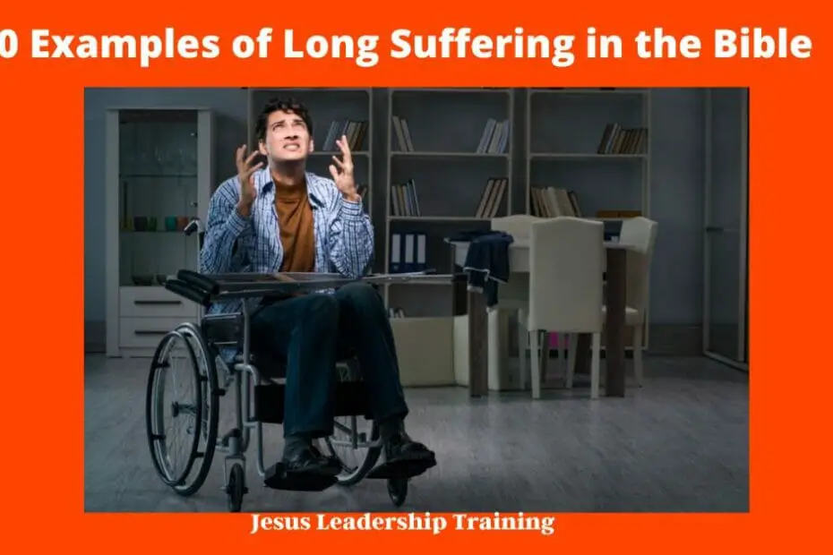 10 Examples of Long Suffering in the Bible