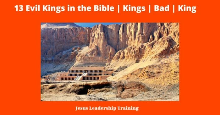 13 Evil Kings in the Bible | Kings | Bad | King