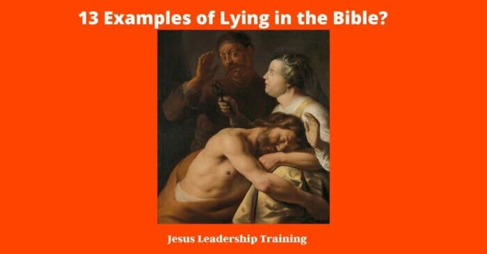13 Examples of Lying in the Bible?