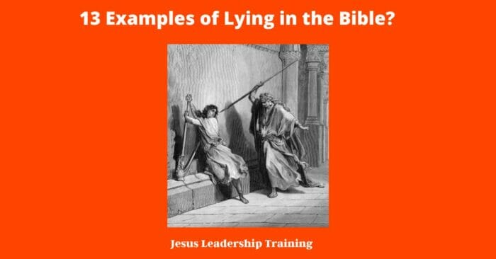 13 Examples of Lying in the Bible?