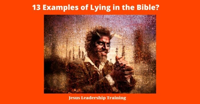 13-examples-of-lies-in-the-bible-jesus-leadership-training