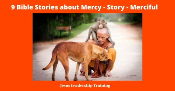 9 Bible Stories about Mercy - Story - Merciful