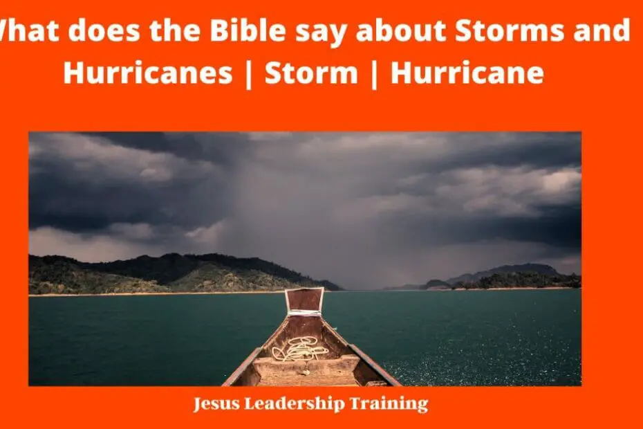 What does the Bible say about Storms and Hurricanes | Storm | Hurricane